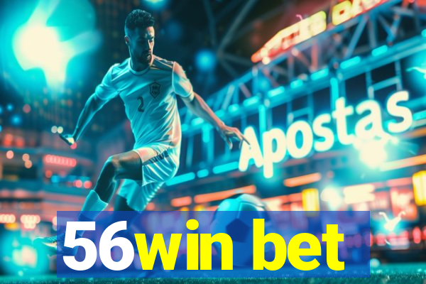 56win bet