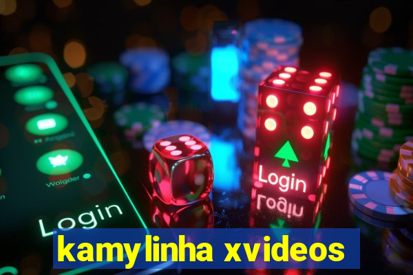 kamylinha xvideos