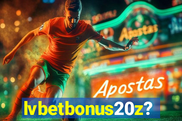 lvbetbonus20z?