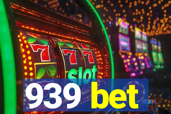 939 bet