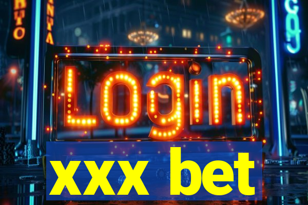 xxx bet