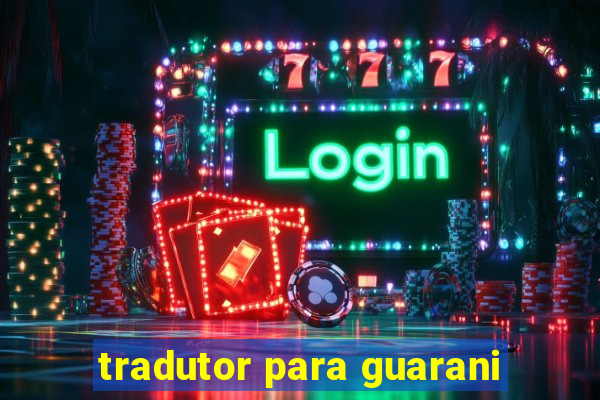 tradutor para guarani