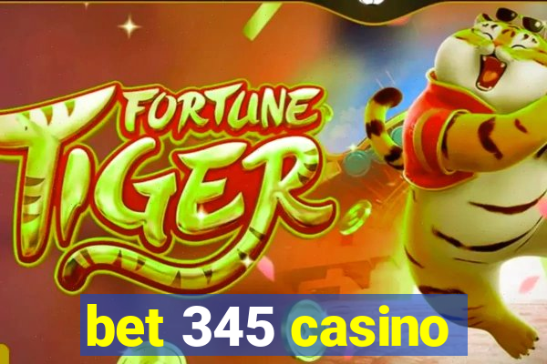 bet 345 casino
