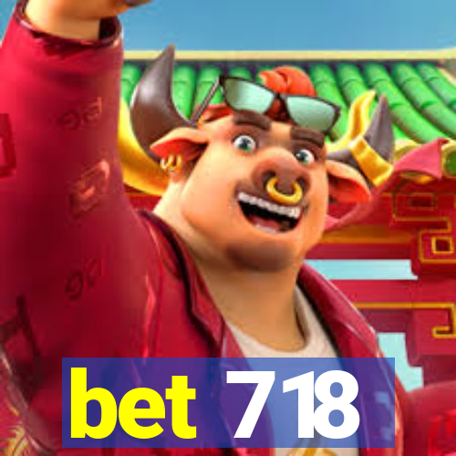 bet 718