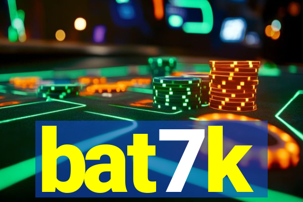 bat7k