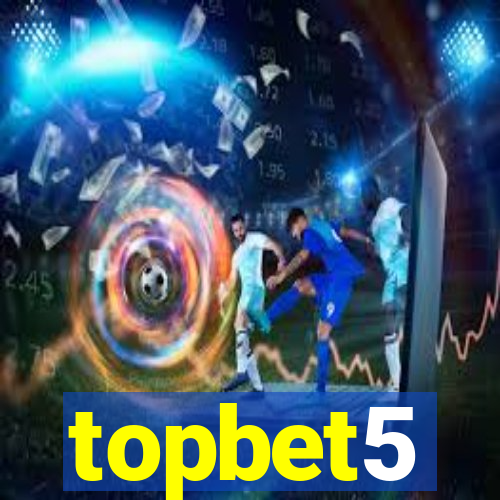 topbet5