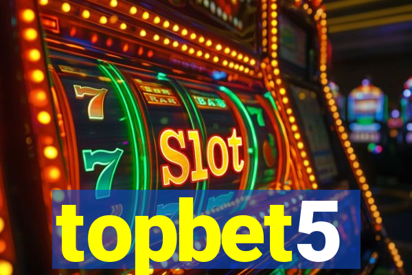 topbet5