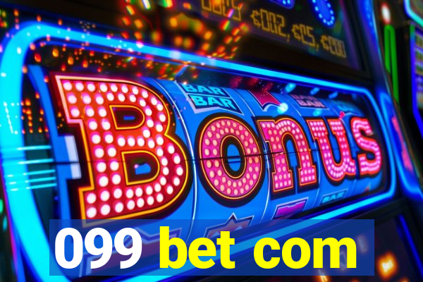 099 bet com