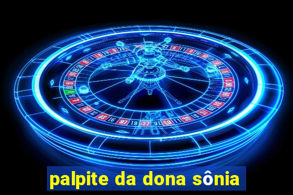 palpite da dona sônia