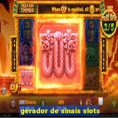 gerador de sinais slots