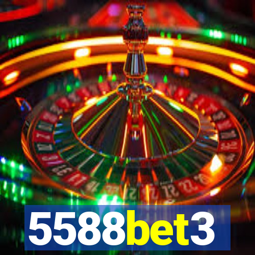5588bet3