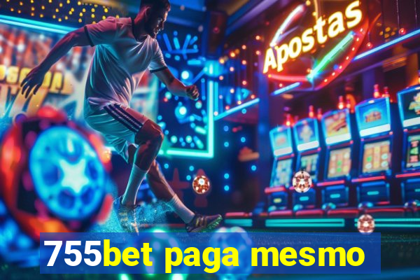 755bet paga mesmo