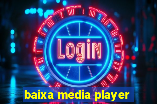 baixa media player