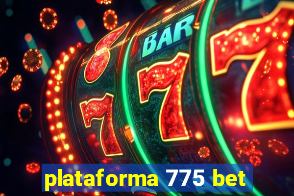 plataforma 775 bet