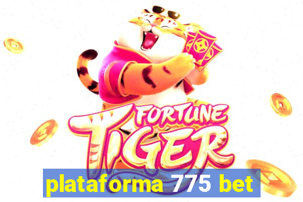 plataforma 775 bet