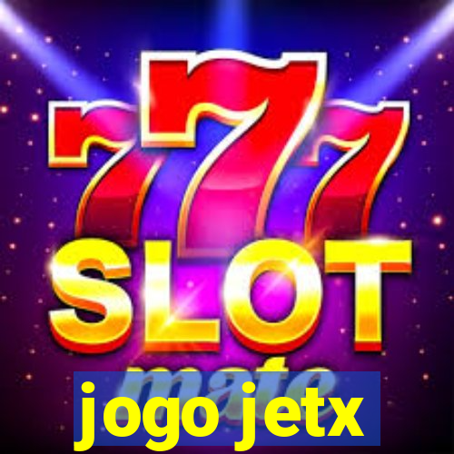 jogo jetx