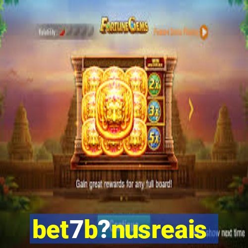 bet7b?nusreais