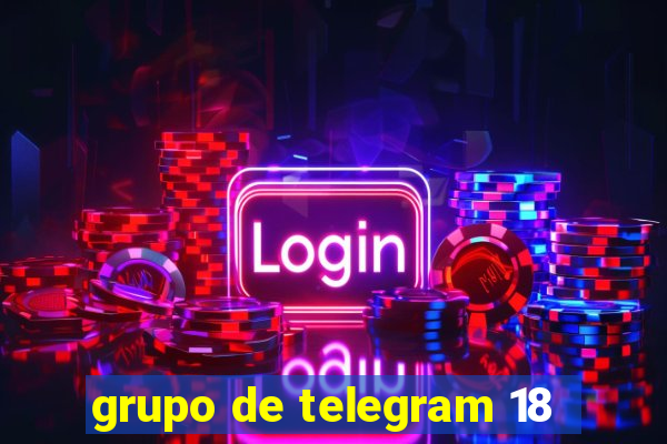 grupo de telegram 18