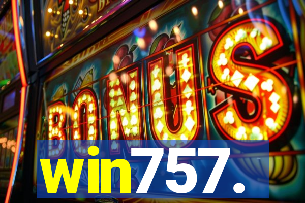 win757.