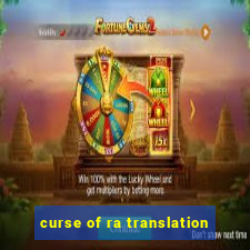 curse of ra translation