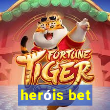 heróis bet