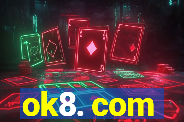 ok8. com