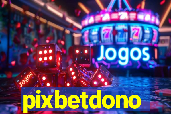 pixbetdono