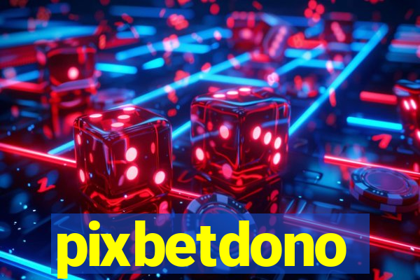 pixbetdono