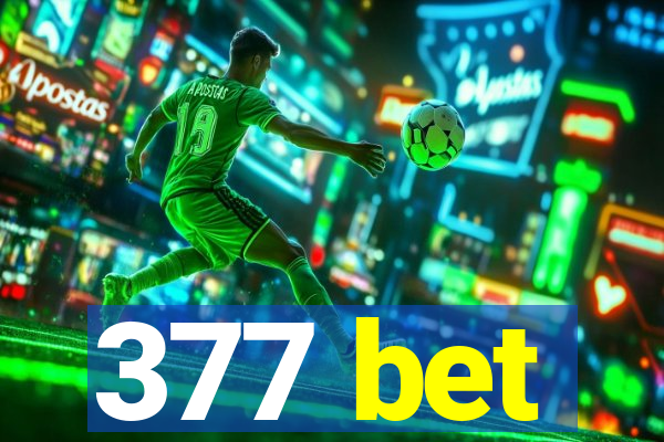377 bet