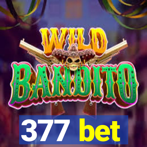377 bet