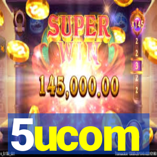 5ucom