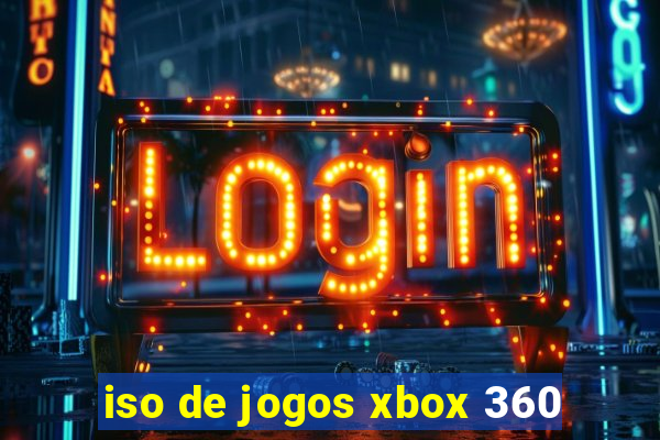 iso de jogos xbox 360