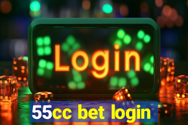 55cc bet login