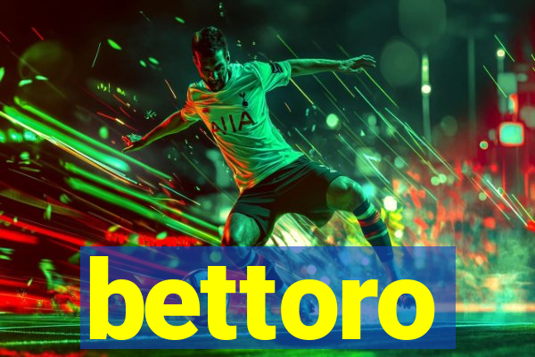 bettoro