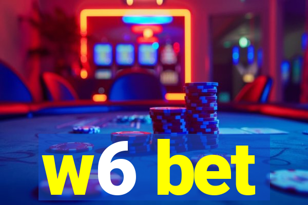 w6 bet