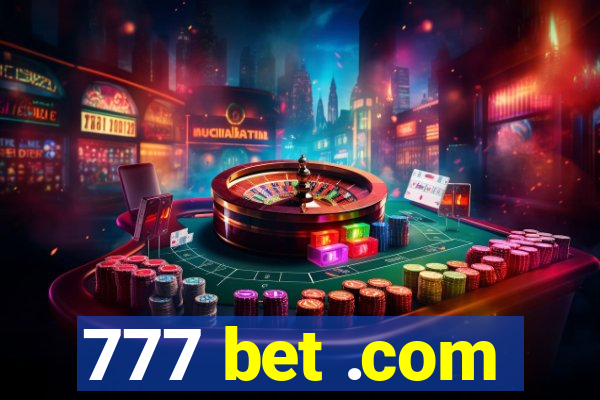 777 bet .com