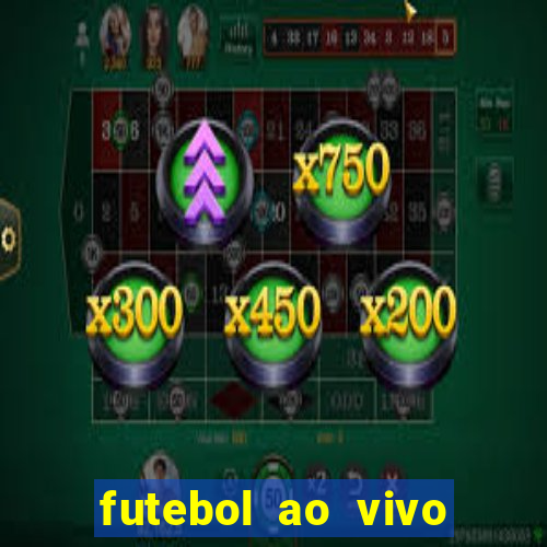 futebol ao vivo assistir no celular futemax