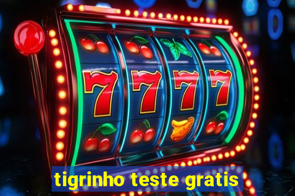 tigrinho teste gratis