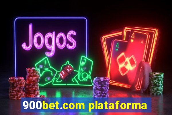 900bet.com plataforma