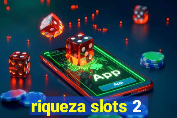 riqueza slots 2