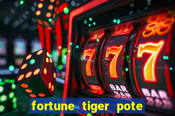 fortune tiger pote de ouro completo
