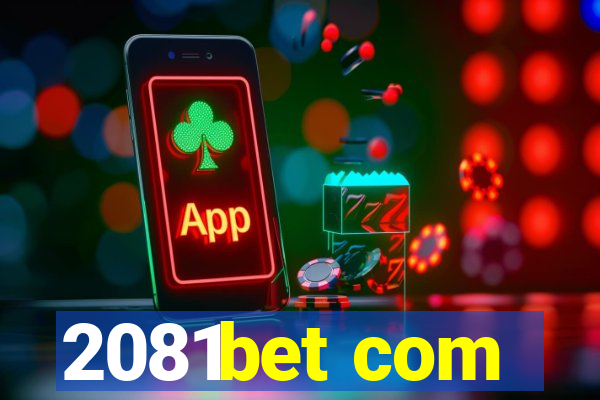 2081bet com