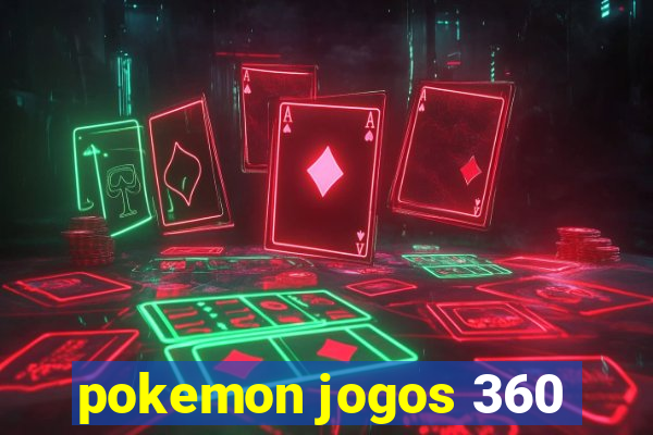 pokemon jogos 360