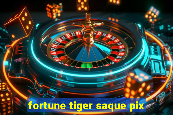 fortune tiger saque pix