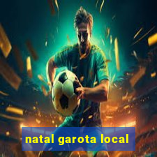 natal garota local