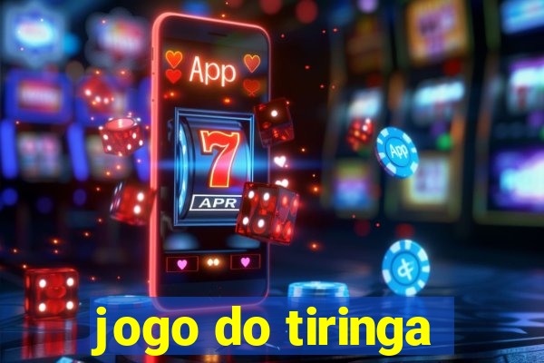 jogo do tiringa