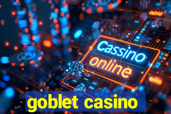 goblet casino