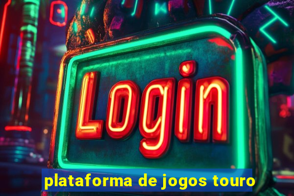 plataforma de jogos touro