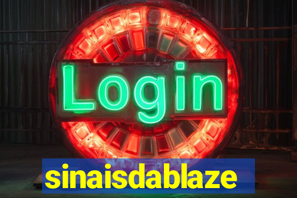 sinaisdablaze