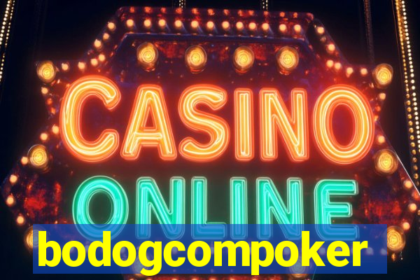 bodogcompoker
